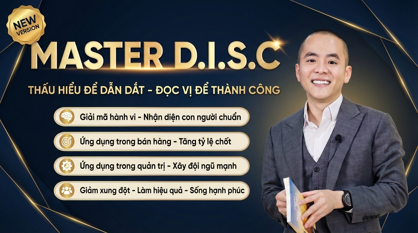 Master DISC 2026: Thấu hiểu để dẫn dắt – Đọc vị để thành công